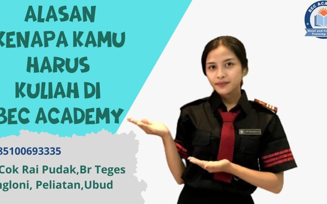 ALASAN KENAPA HARUS KULIAH DI BEC ACADEMY